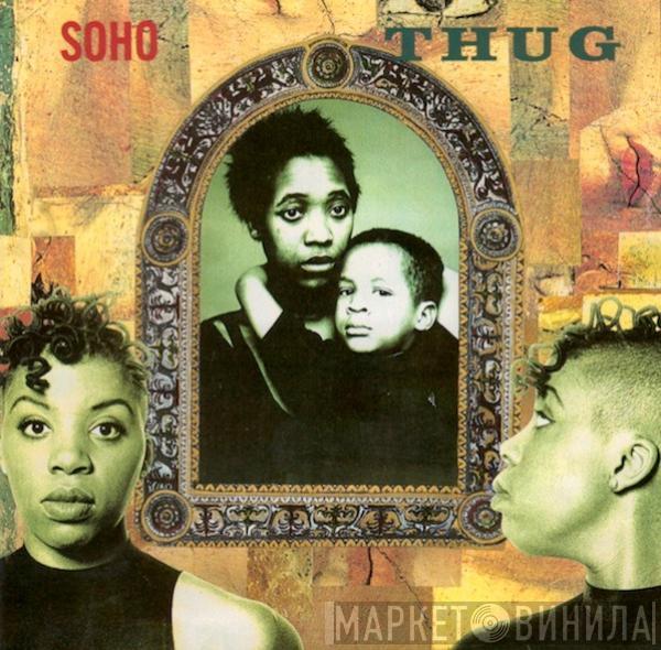 Soho  - Thug