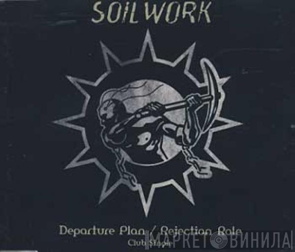 Soilwork - Departure Plan / Rejection Role