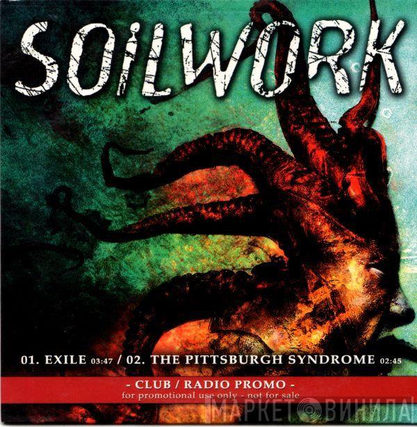 Soilwork - Exile / The Pittsburgh Syndrome
