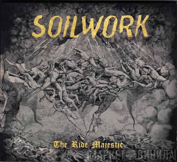 Soilwork - The Ride Majestic