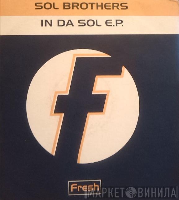 Sol Brothers - In Da Sol E.P.