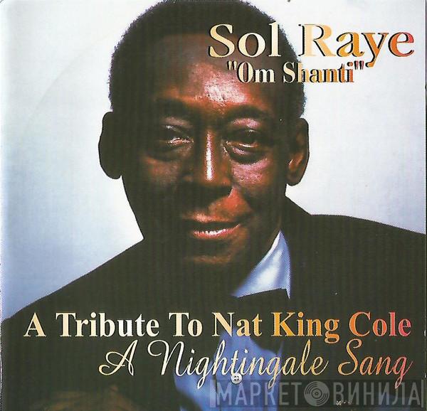 Sol Raye - A Nightingale Sang