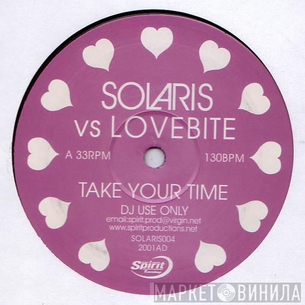 Solaris, The Love Bite - Take Your Time