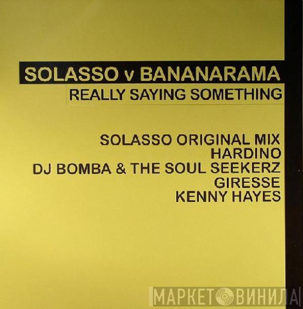 Solasso, Bananarama - Really Saying Something