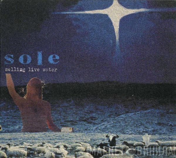 Sole - Selling Live Water