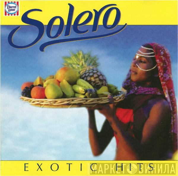  - Solero (Exotic Hits)