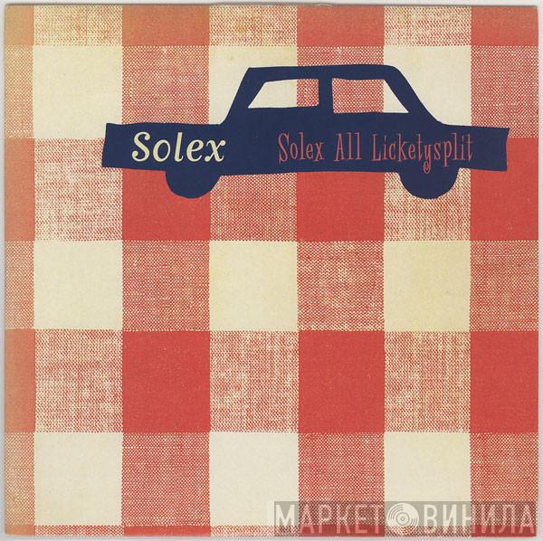 Solex - Solex All Licketysplit