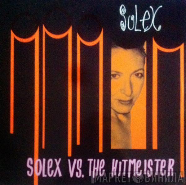  Solex  - Solex Vs. The Hitmeister