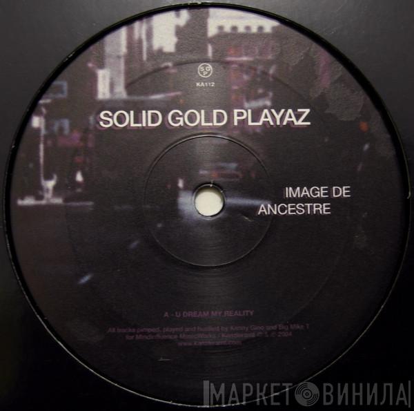  Solid Gold Playaz  - Image De Ancestre