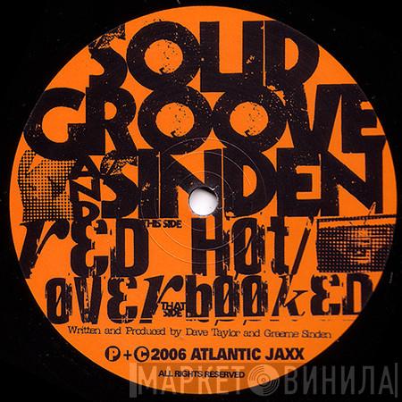 Solid Groove, Sinden - Red Hot / Over Booked