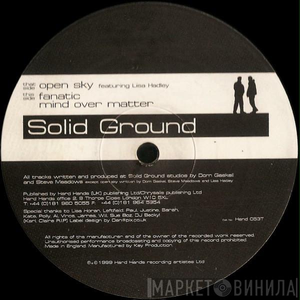 Solid Ground - Open Sky / Fanatic / Mind Over Matter
