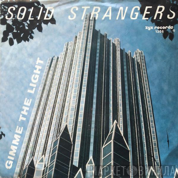  Solid Strangers  - Gimme The Light