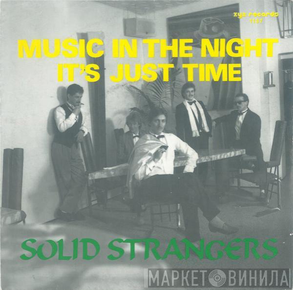  Solid Strangers  - Music In The Night