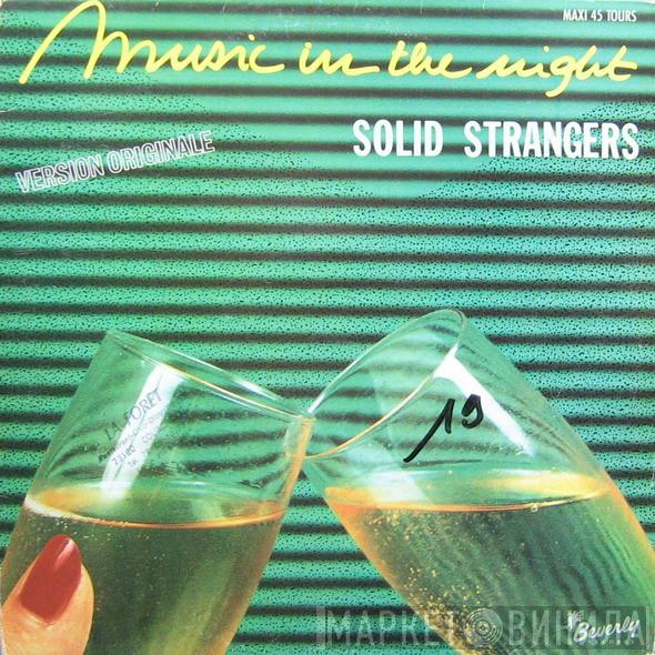  Solid Strangers  - Music In The Night