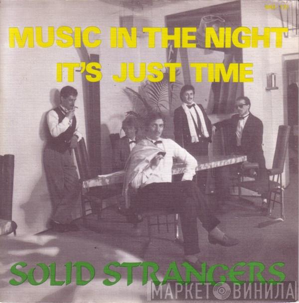 Solid Strangers - Music In The Night