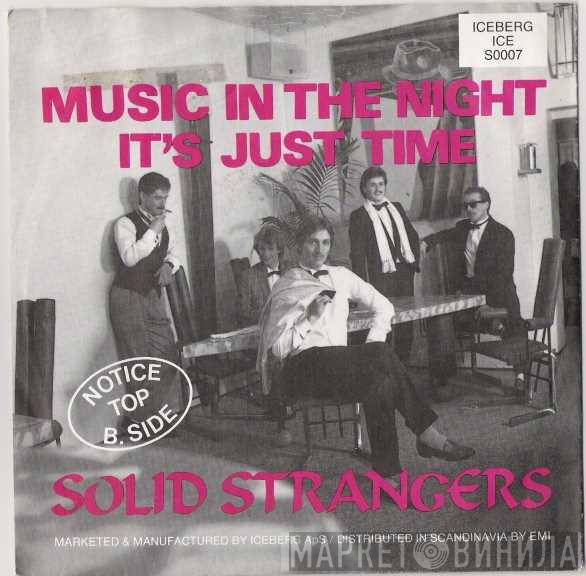  Solid Strangers  - Music In The Night