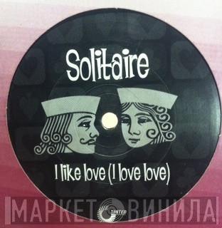  Solitaire  - I Like Love (I Love Love)