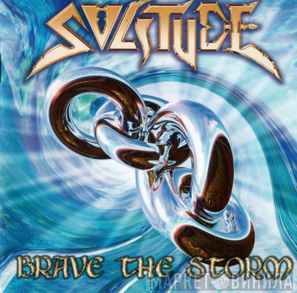 Solitude - Brave The Storm