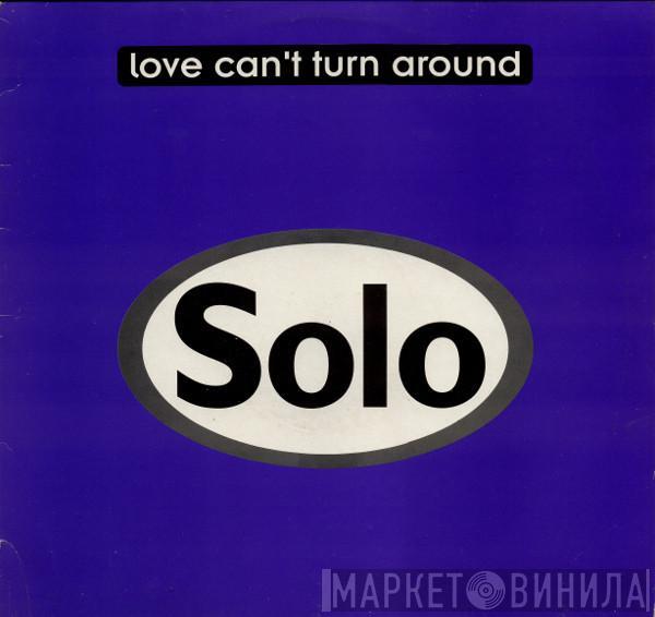 Solo - Love Can't Turn Around