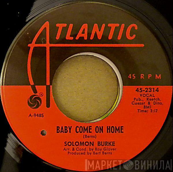 Solomon Burke - Baby Come On Home