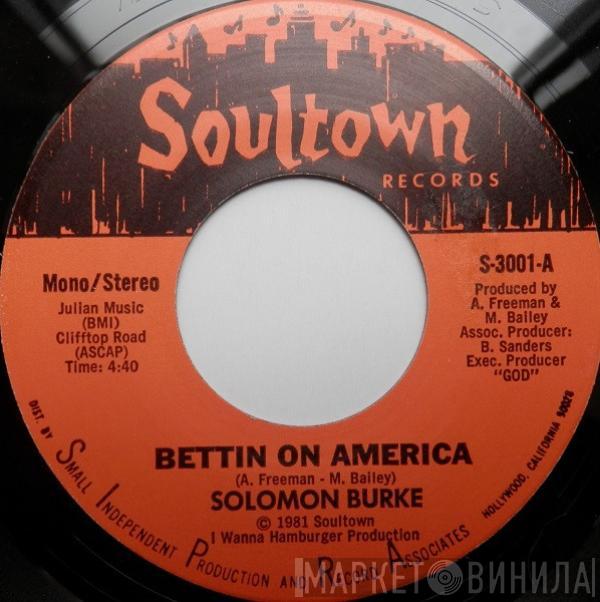 Solomon Burke - Bettin On America