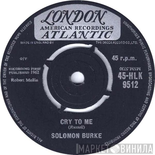 Solomon Burke - Cry To Me