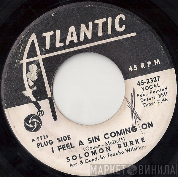 Solomon Burke - I Feel A Sin Coming On / Mountain Of Pride