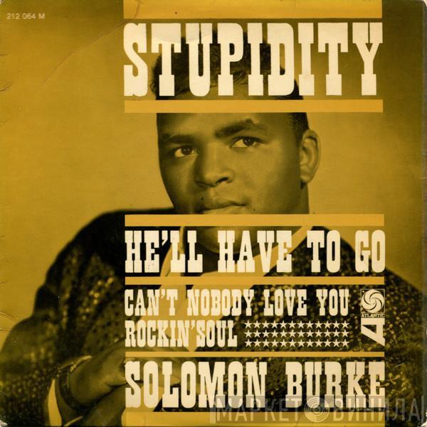 Solomon Burke - Stupidity