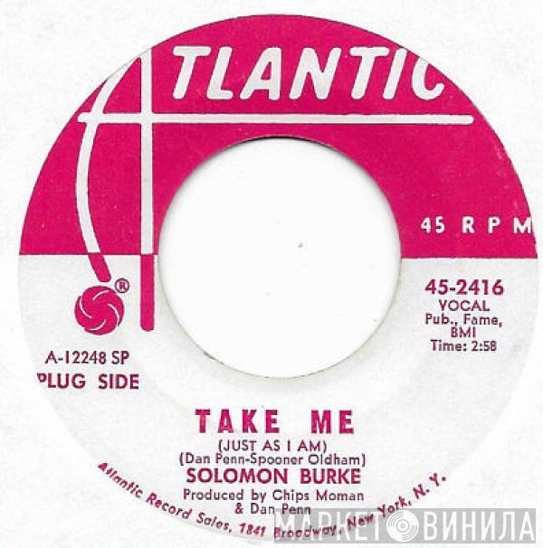 Solomon Burke - Take Me (Just As I Am)