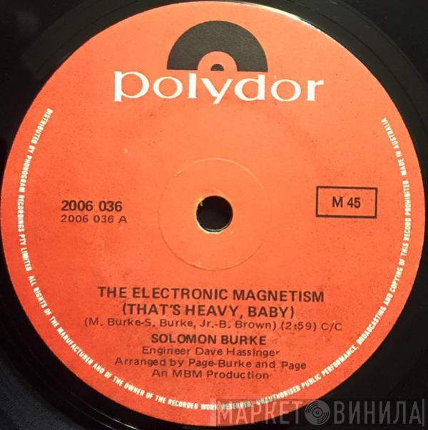  Solomon Burke  - The Electronic Magnetism (That's Heavy, Baby)