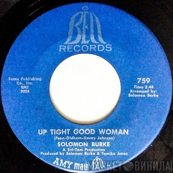 Solomon Burke - Up Tight Good Woman / I Can't Stop