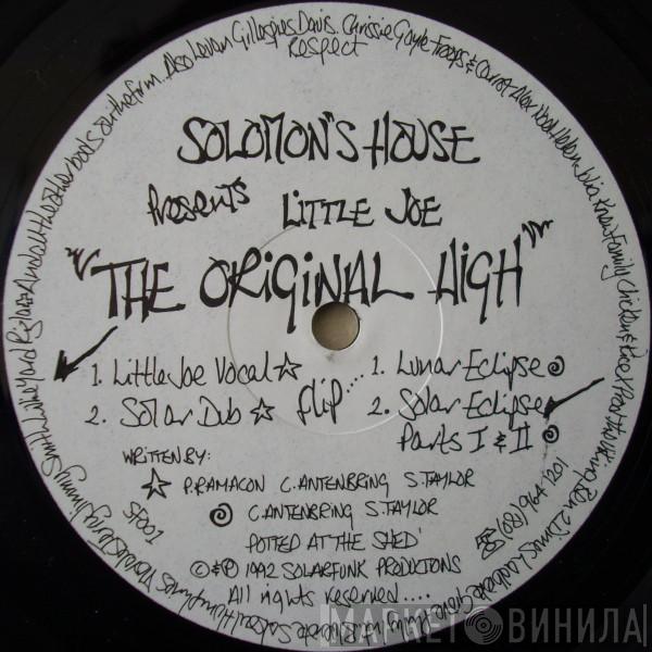 Solomon's House, Little Joe  - The Original High