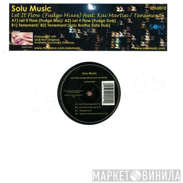  Solu Music  - Let It Flow (Fudge Mixes) / Tenement