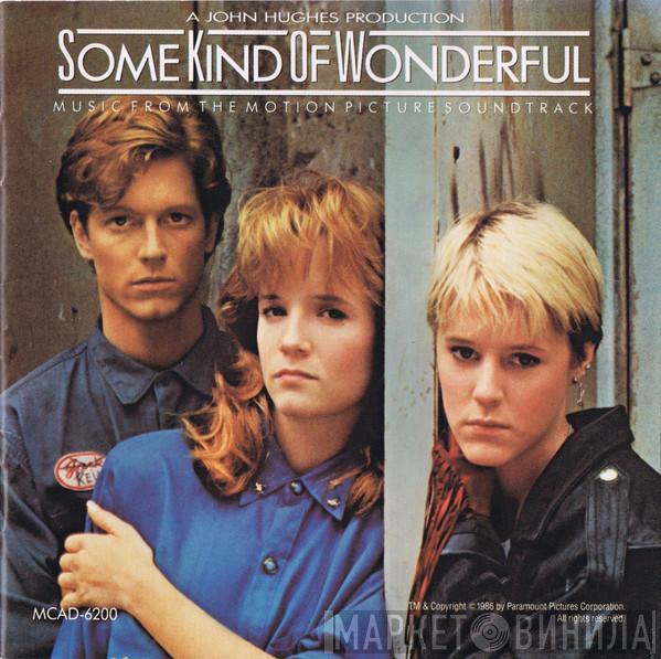  - Some Kind Of Wonderful (Music From The Motion Picture Soundtrack)