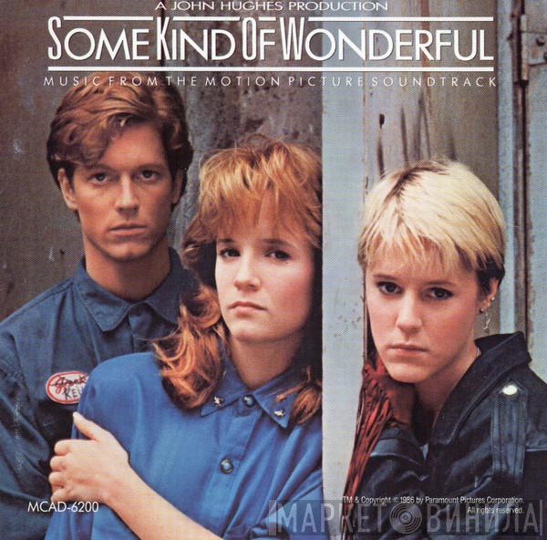  - Some Kind Of Wonderful (Music From The Motion Picture Soundtrack)