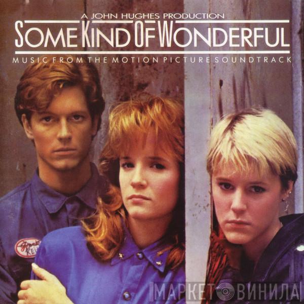  - Some Kind Of Wonderful (Music From The Motion Picture Soundtrack)