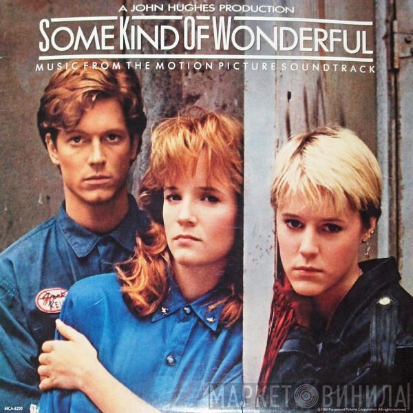  - Some Kind Of Wonderful (Music From The Motion Picture Soundtrack)