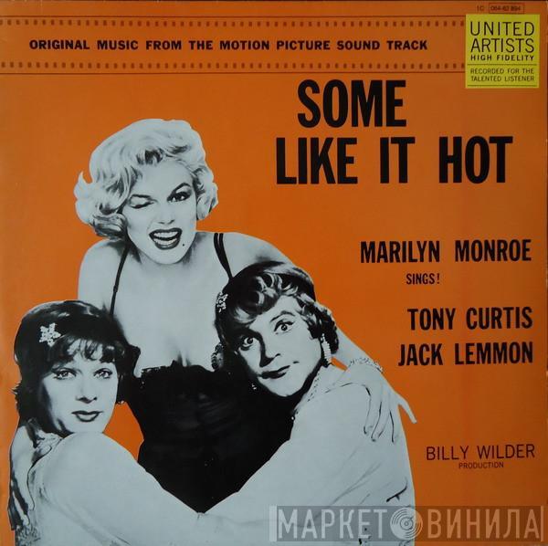  - Some Like It Hot