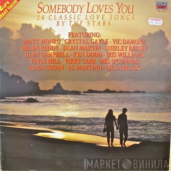  - Somebody Loves You
