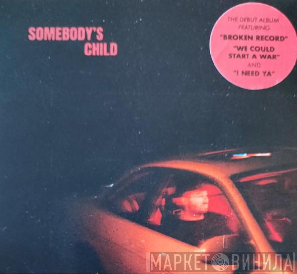 Somebody's Child - Somebody's Child