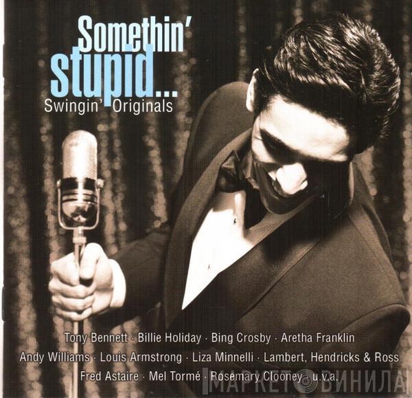  - Somethin' Stupid