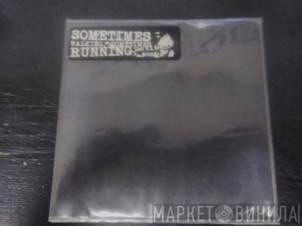 Sometimes Walking, Sometimes Running - Untitled