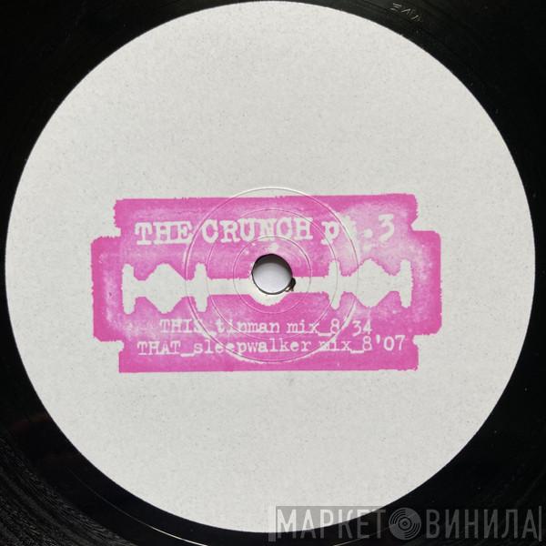 Somnambulist - The Crunch Pt. 3