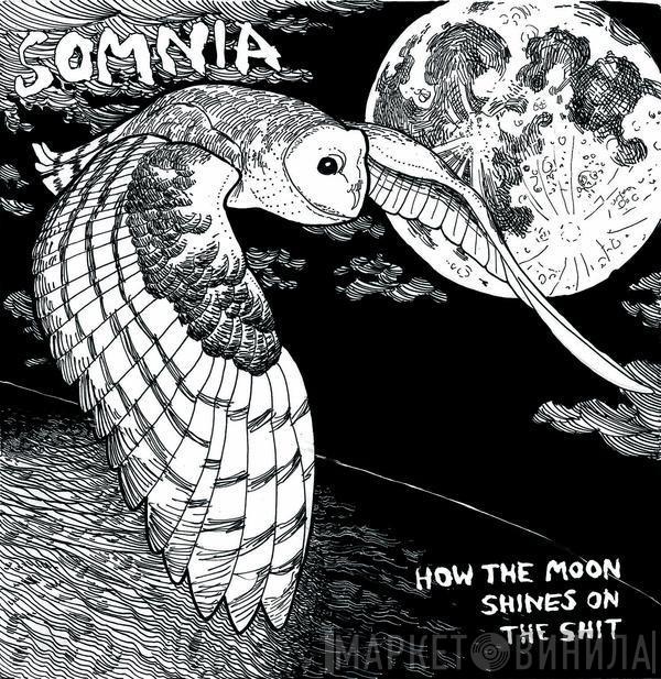 Somnia  - How The Moon Shines On The Shit