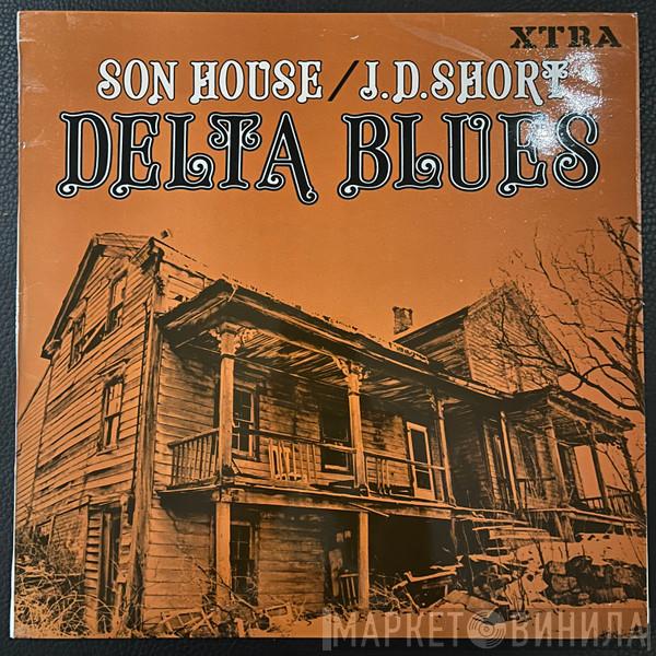 Son House, J. D. Short - Delta Blues