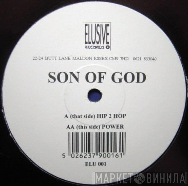 Son Of God - Hip 2 Hop / Power