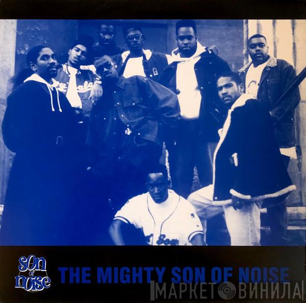 Son Of Noise - The Mighty Son Of Noise