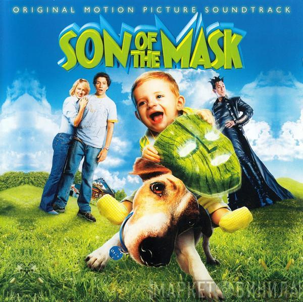  - Son Of The Mask (Original Motion Picture Soundtrack)