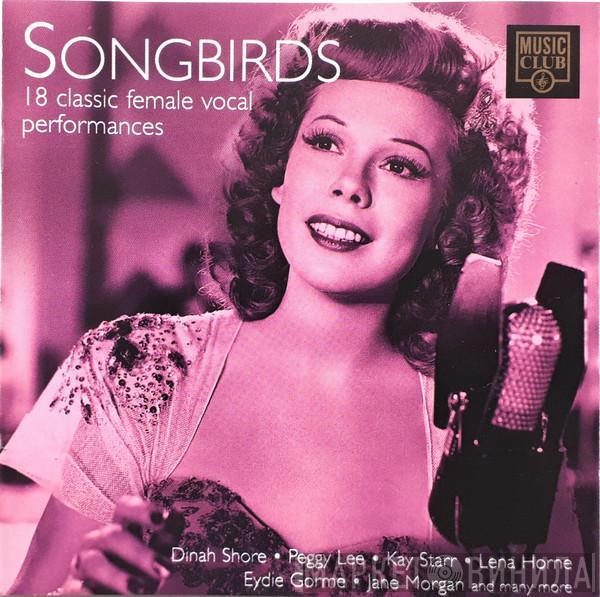  - Songbirds (18 Classic Female Vocal Performances)