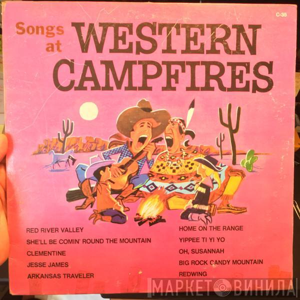  - Songs At Western Campfires